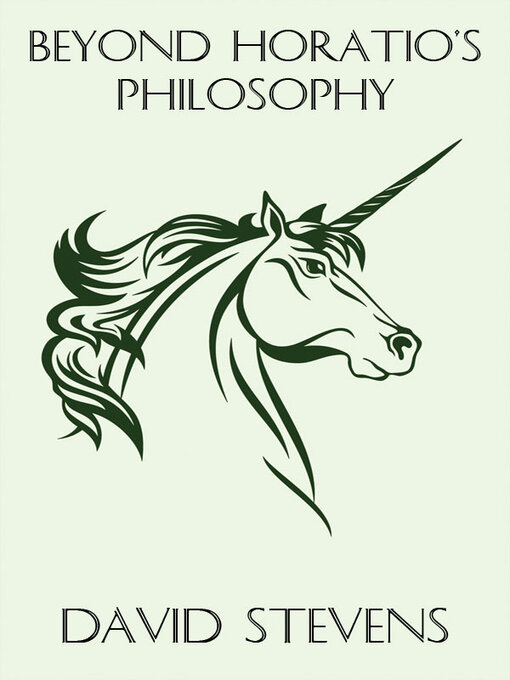 Title details for Beyond Horatio's Philosophy by David Stevens - Wait list